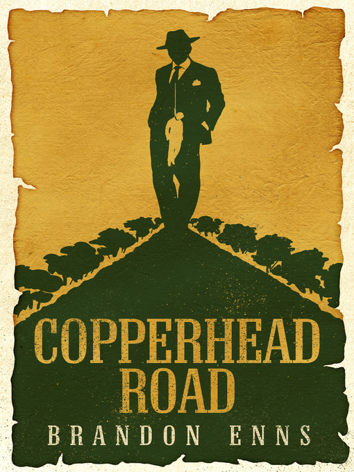 Title details for Copperhead Road by Brandon Enns - Available